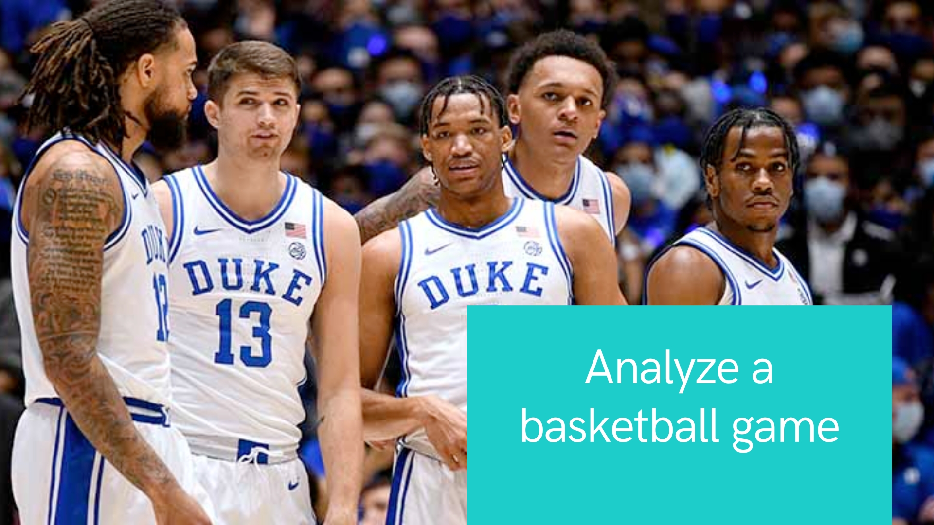 How to analyze a basketball game