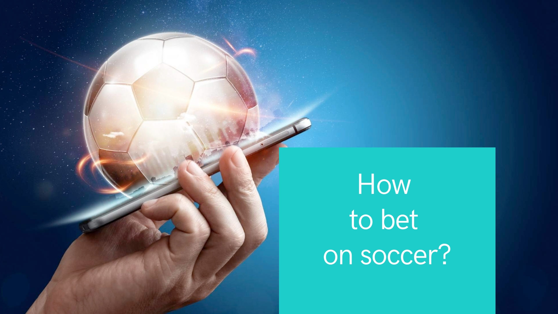 How to bet on soccer?