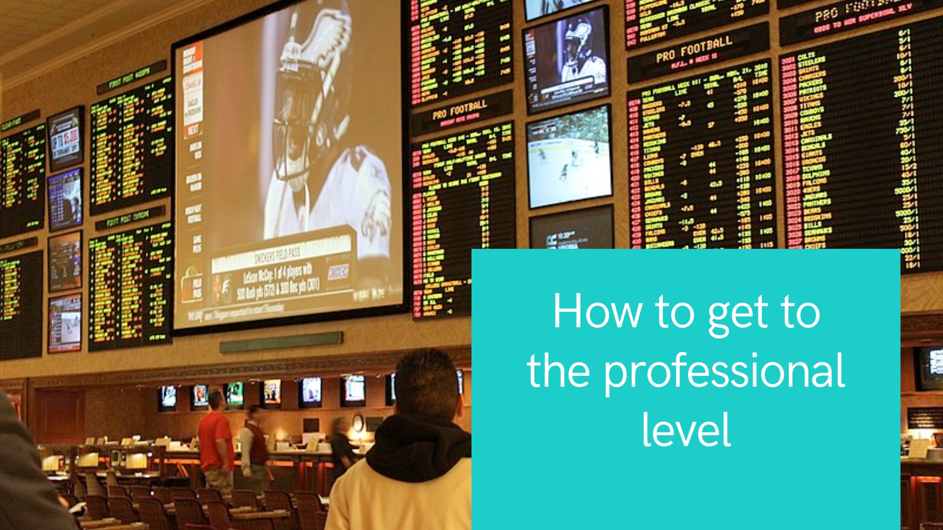 How to get to the professional level of betting