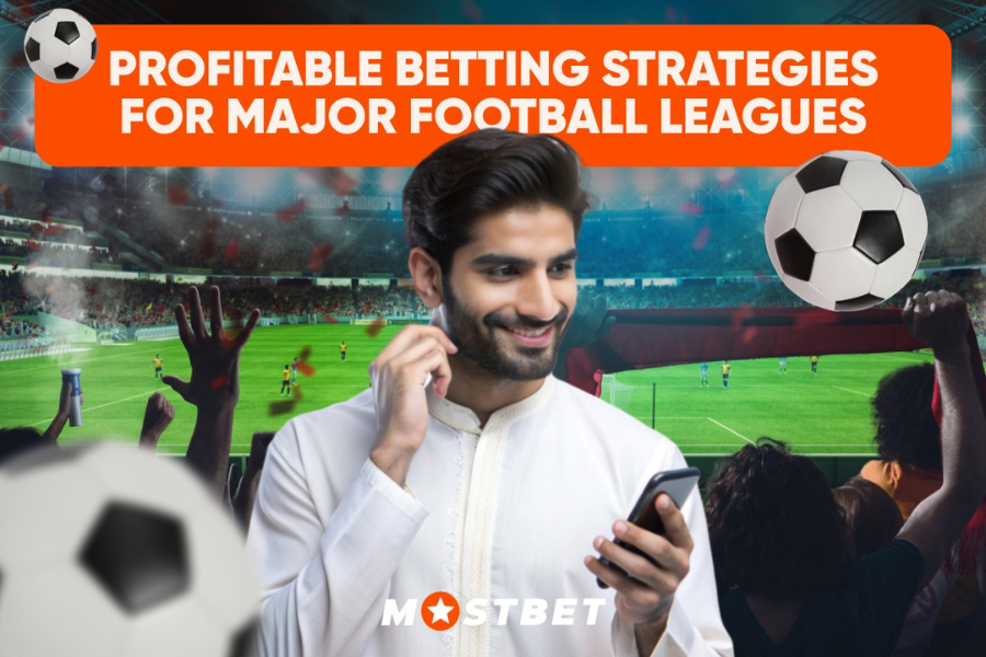 Profitable Betting Strategies for Major Football Leagues